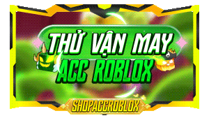 Thử Vận May Roblox 4K
